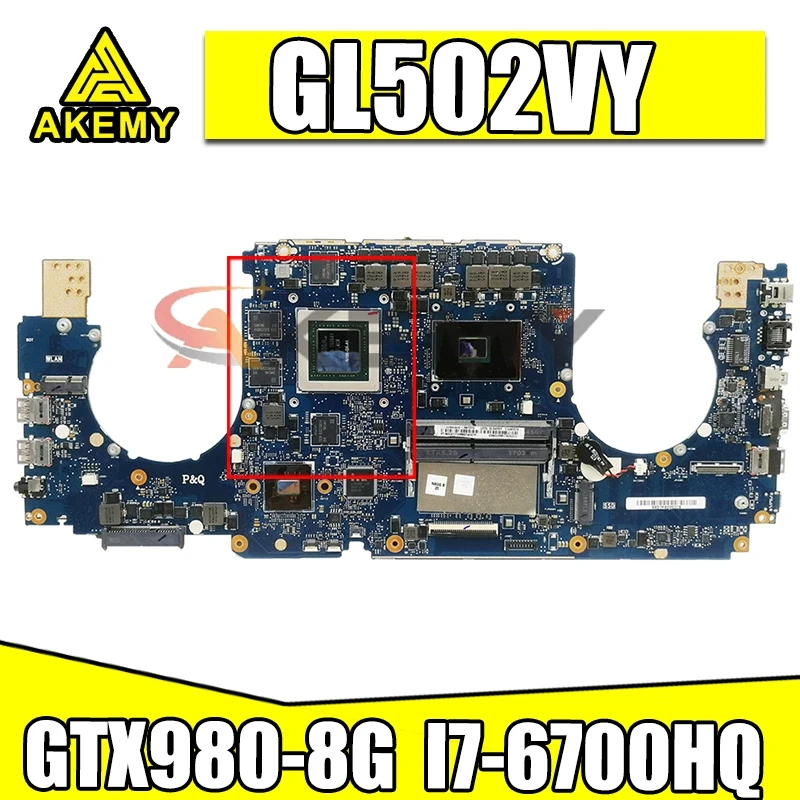 

GL502VY For ASUS GL502 GL502VY GL502VT GL502VM GL502VS Laptop Motherboard GTX980-8G with I7-6700HQ CPU