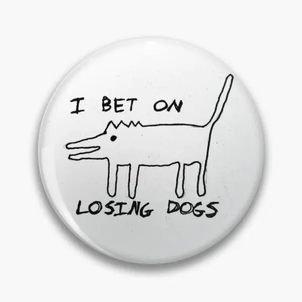 

I Bet On Losing Dogs Customizable Soft Button Pin Hat Women Jewelry Lapel Pin Lover Gift Funny Cute Decor Cartoon Collar