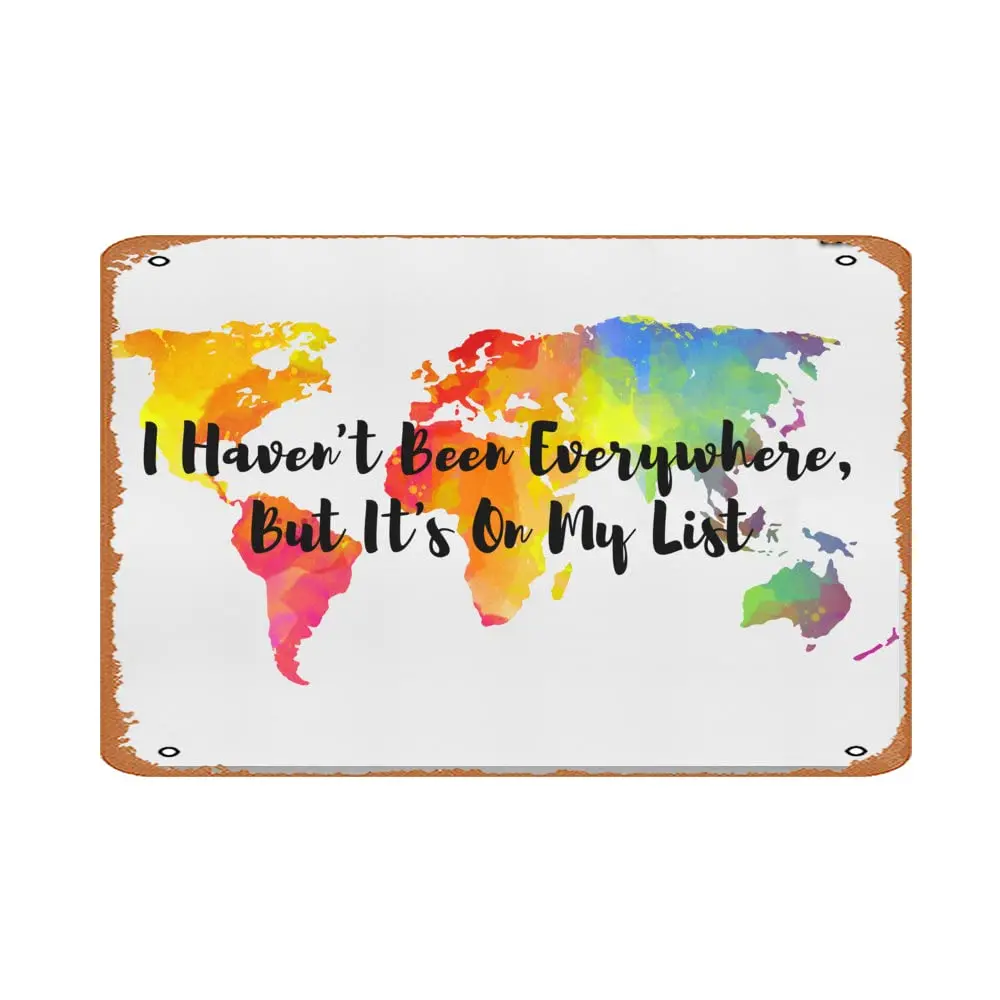 Жестяной знак в винтажном стиле я не был везде но он моем списке у меня повсюду