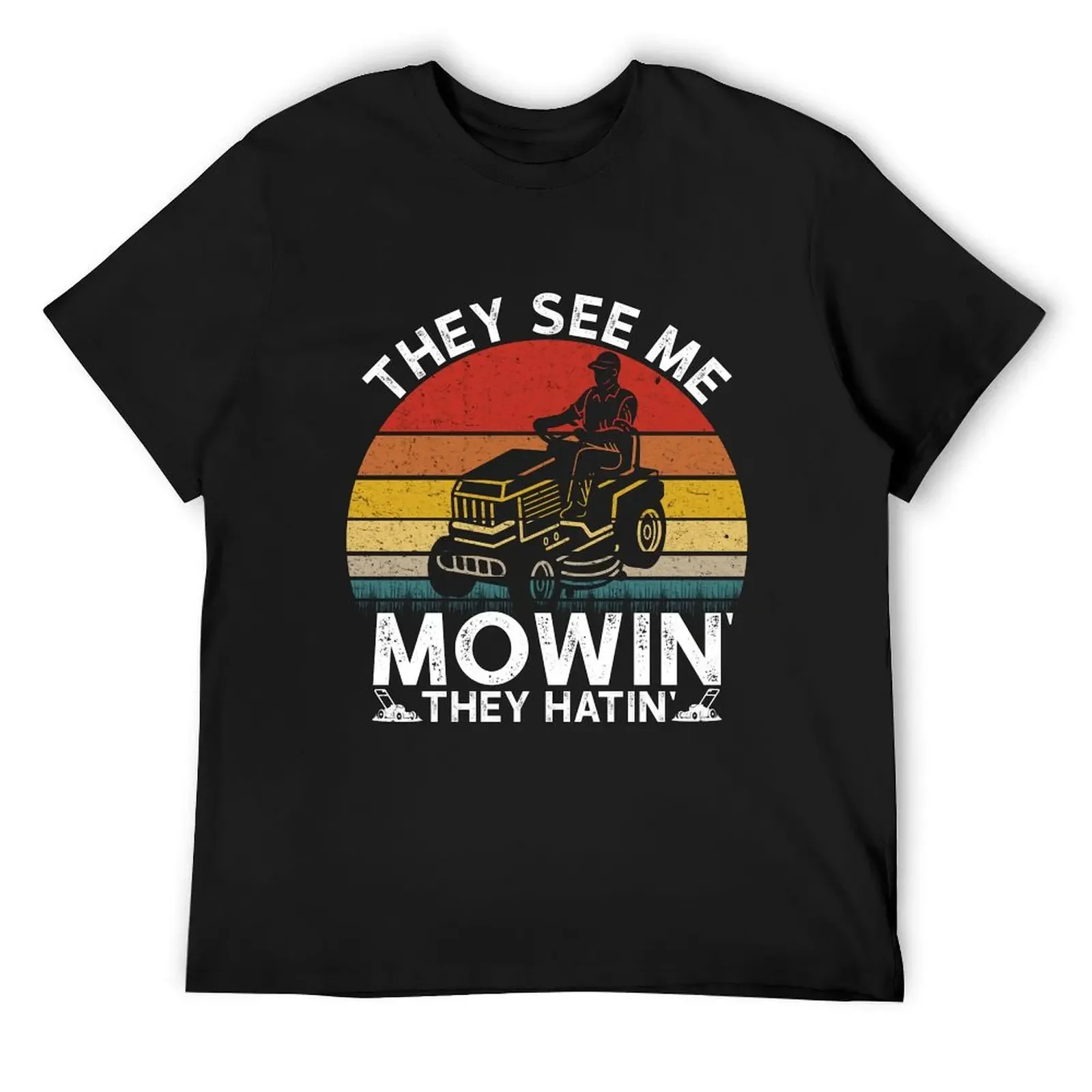 Они See Me Mowin They Hatin Riding Mower Mowing Dad Футболка винтажные футболки для мальчиков белая