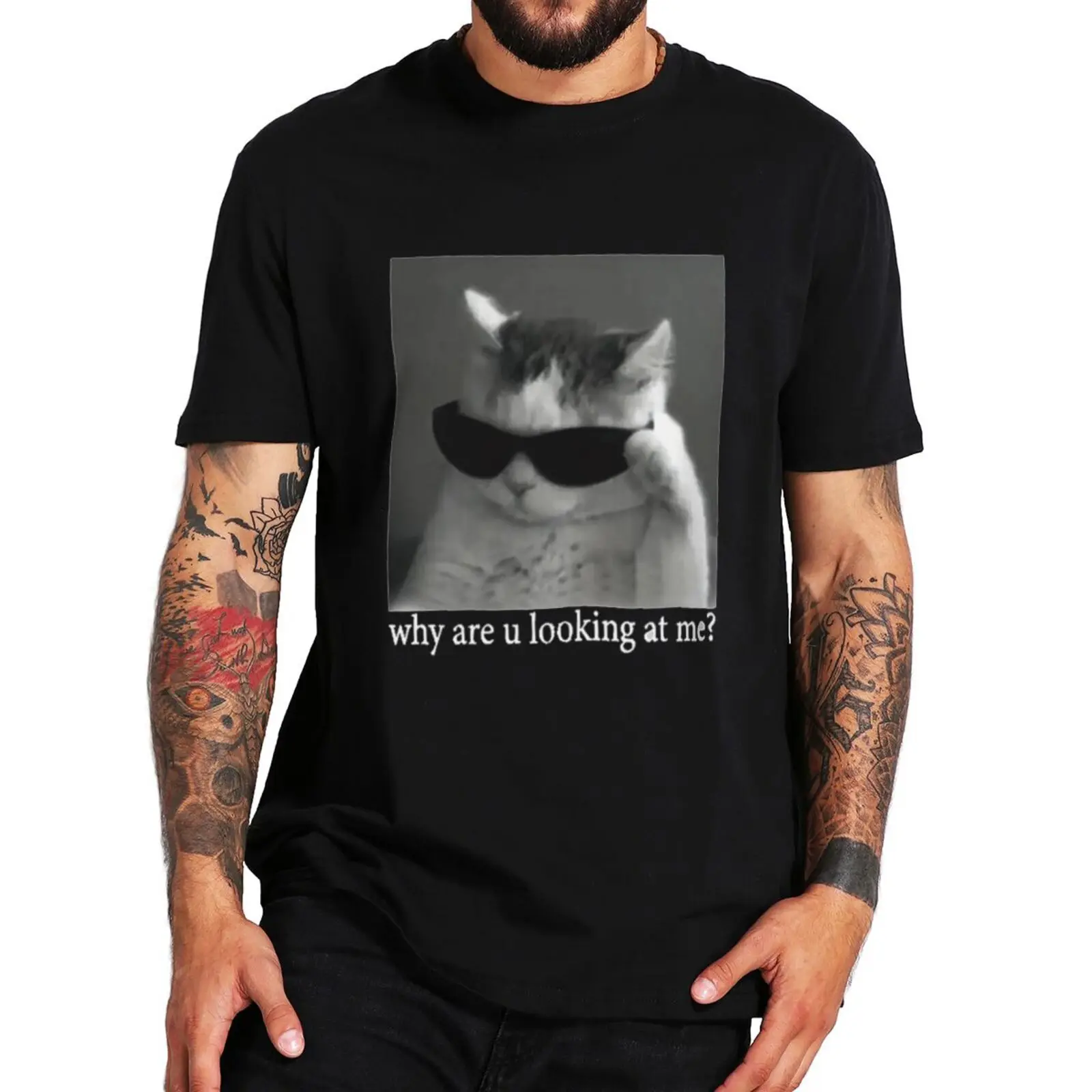 

Why Are You Looking Me T-shirt Cute Cat Funny Slogan Graphic Tee Tops Summer 100% Cotton Oversized Unisex Casual T Shirts