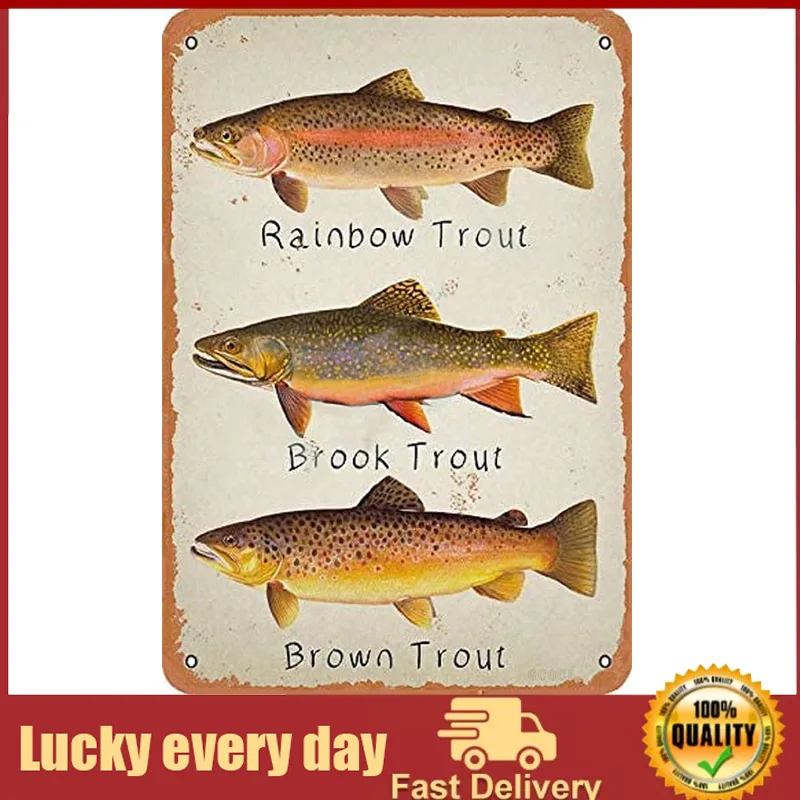 

Rainbow Trout Brook Trout Brown Trout Retro Metal Decor Wall Plaque Vintage Tin Sign for House Cafe Club Home Or Bar room decor