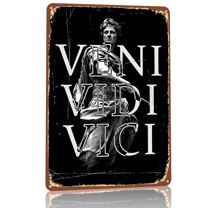 Фото Металлический постер «Veni Vidi Vici - Юлий Цезарь», индивидуальный дизайн, ретро-винтажные жестяные таблички для декора дома, комнаты, стен №3