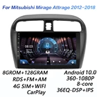 Автомобильная Мультимедийная система, 2 din, 8 ГБ + 128 Гб, DSP, Android 10,0, 4G сетевой автомобильный радиоприемник, мультимедийный видеоплеер для Mitsubishi mirage attrage 2012-2018, Wi-Fi, BT carplay