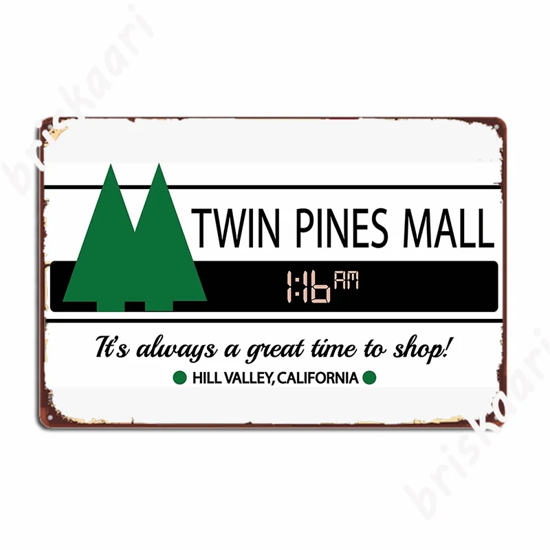 

Twin Pines Mall Poster Metal Plaque Cinema Garage Plaques Home Classic Tin Sign Posters