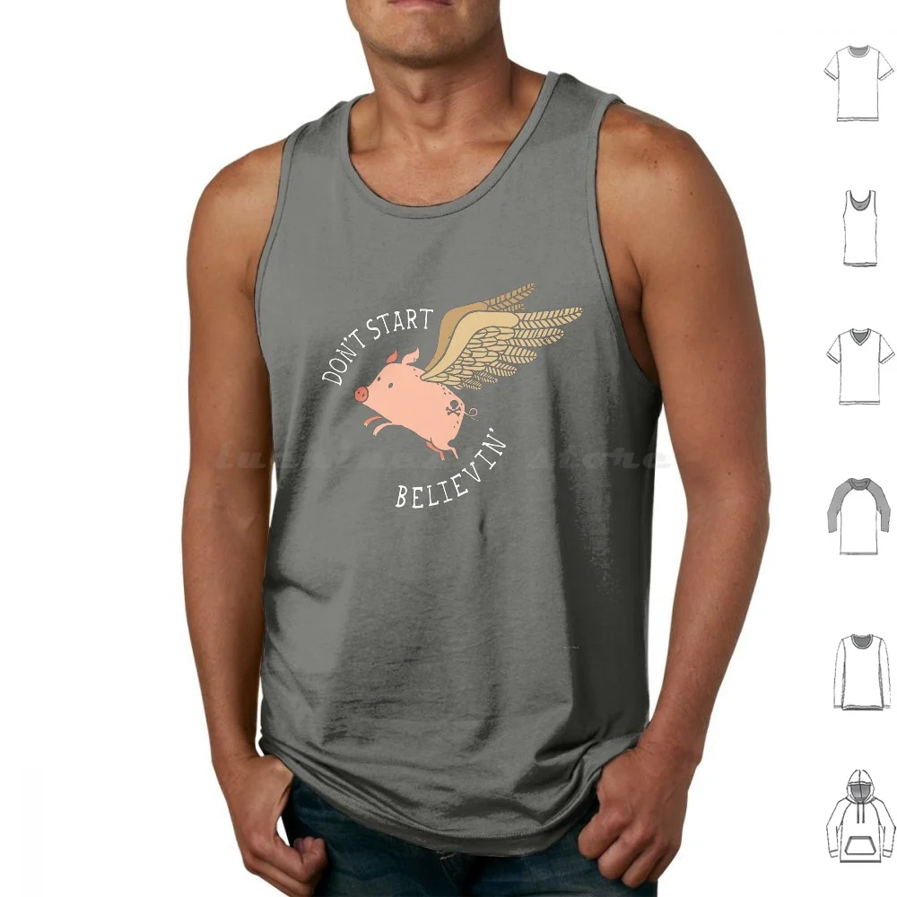 

Don'T Start Believin' Tank Tops Vest Sleeveless Pig Flying Pig Lies Skeptic Skeptical Lyrics Journey Animals Dinomike
