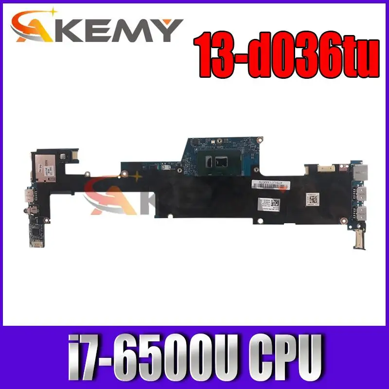 

FOR HP ENVY 13-d036tu laptop motherboard LA-C482P I7-6500U 829286-601 829286-001 829286-501 833507-001