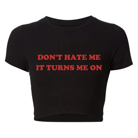 Женские Графические футболки с надписью Don't Hate Me It Turn Me on, кавайная эстетика, летний Модный укороченный топ Y2k, молодежная детская футболка для колледжа, женская