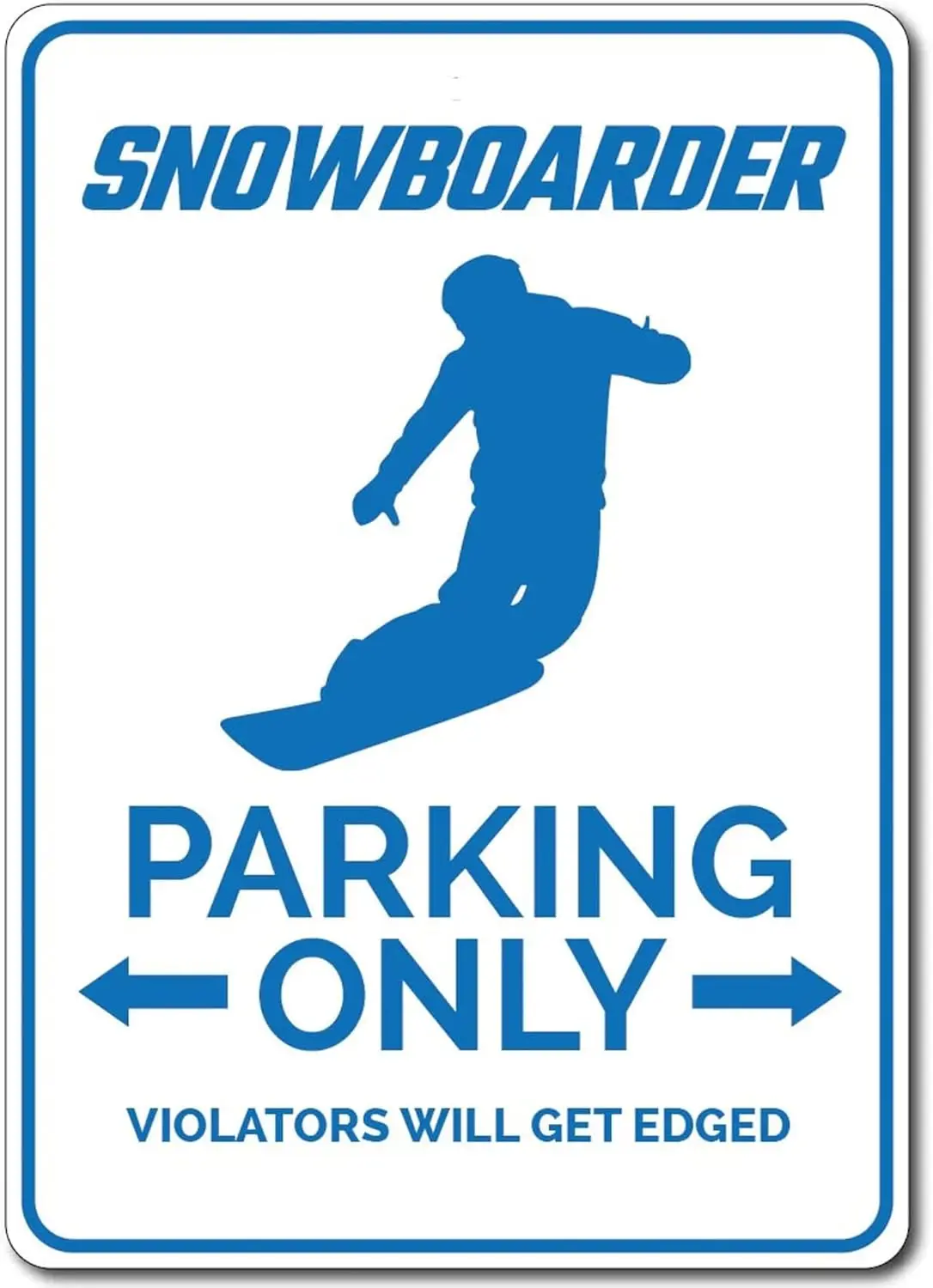 Snowborder Prkng Sgn Gft for Decor Snowboardng - Qulty Metl 8x12 nch