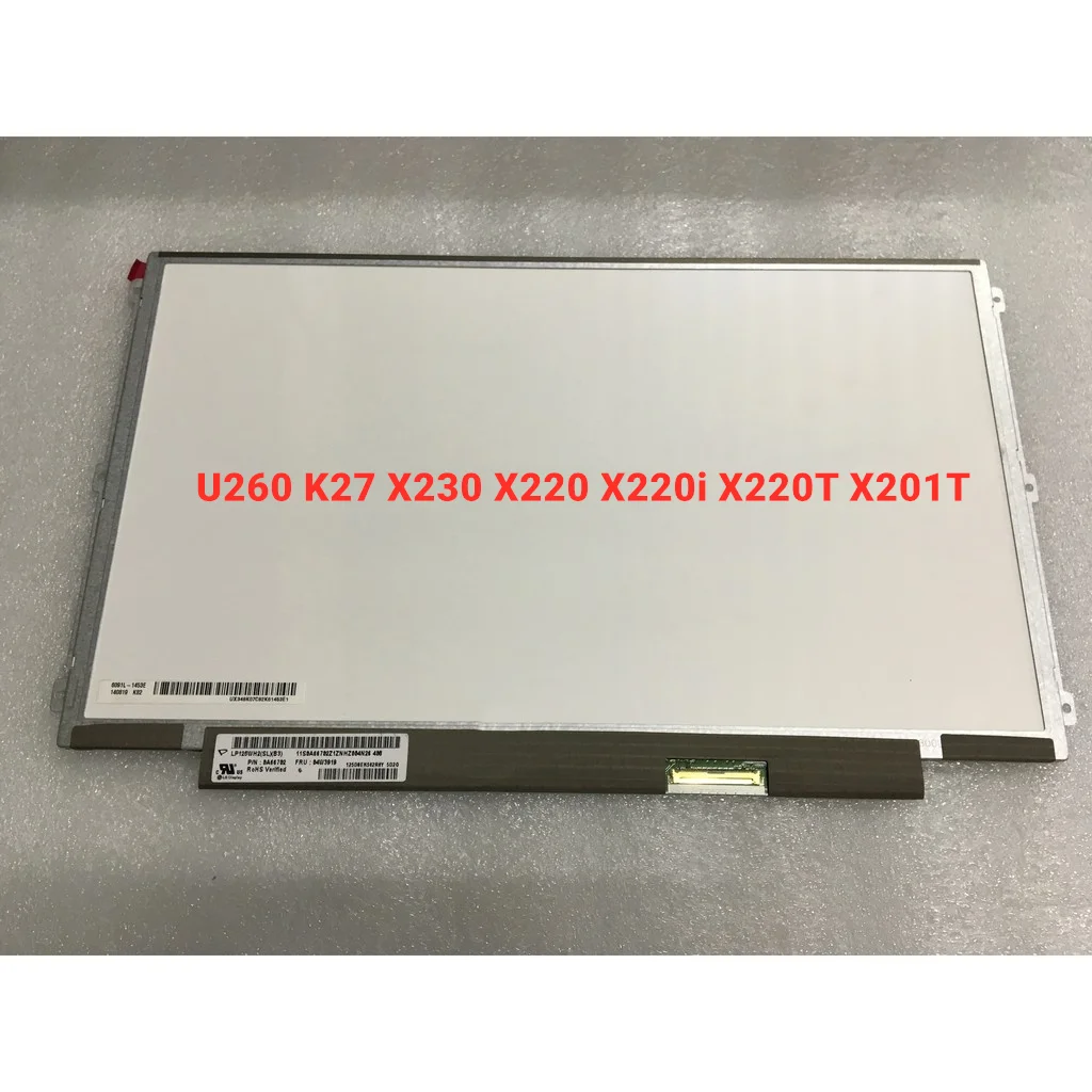 

U260 K27 X230 X220 X220i X220T X201T laptop LED LCD screen display 12.5 LP125WH2-SLT1 LP125WH2-SLB3 LP125WH2-SLB1