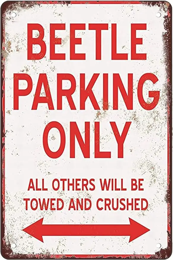 

Beetle Parking Only Metal Tin Sign For,Wall Decor Home Bars,Restaurants,Cafes Pubs nostalgic Retro metal Funny sign gift 8x12in