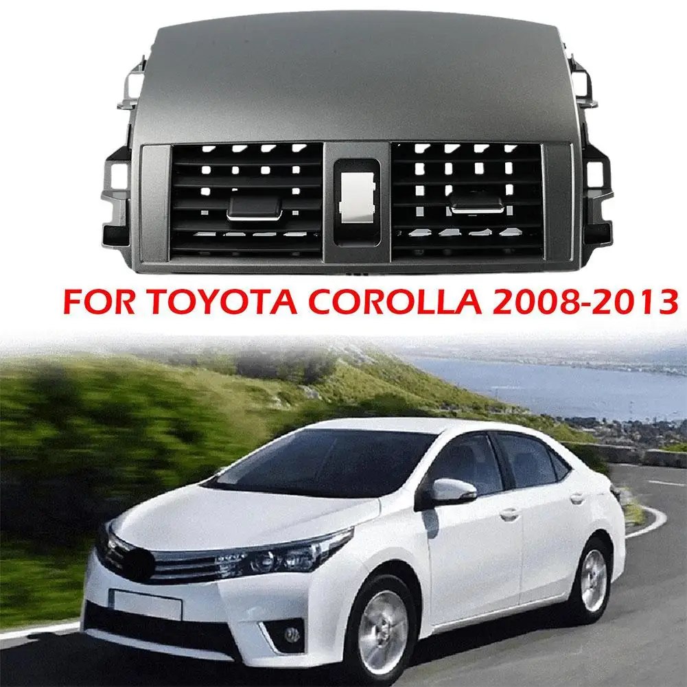 

for Toyota Corolla 2008 2009 2010 2011 2012 2013 Center A/C Replacement Outlet Panel Air Vent Accessories Outlet Air Cover I5D5