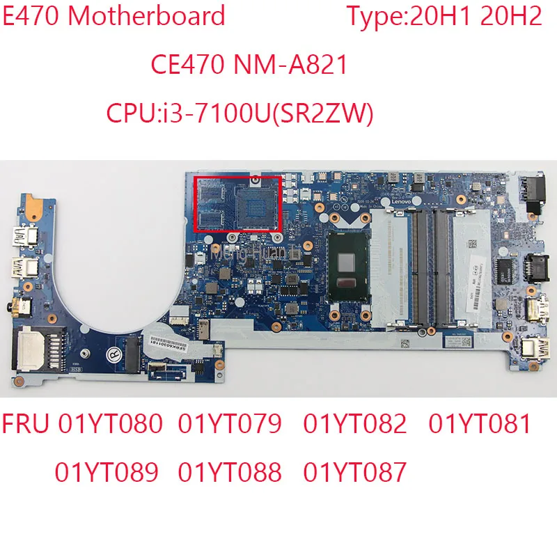 Материнская плата CE470 NM-A821 E470 01YT080 01YT079 01YT082 01YT081 01YT089 01YT088 для ноутбука Thinkpad E470 20H1 20H2 i3-7100U UMA