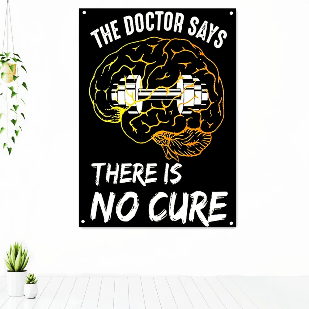 

THE DOCTOR SAYS THERE IS NO CURE Exercise Inspirational Tapestry Hanging Painting Fitness Sports Workout Poster Gym Banner Flag