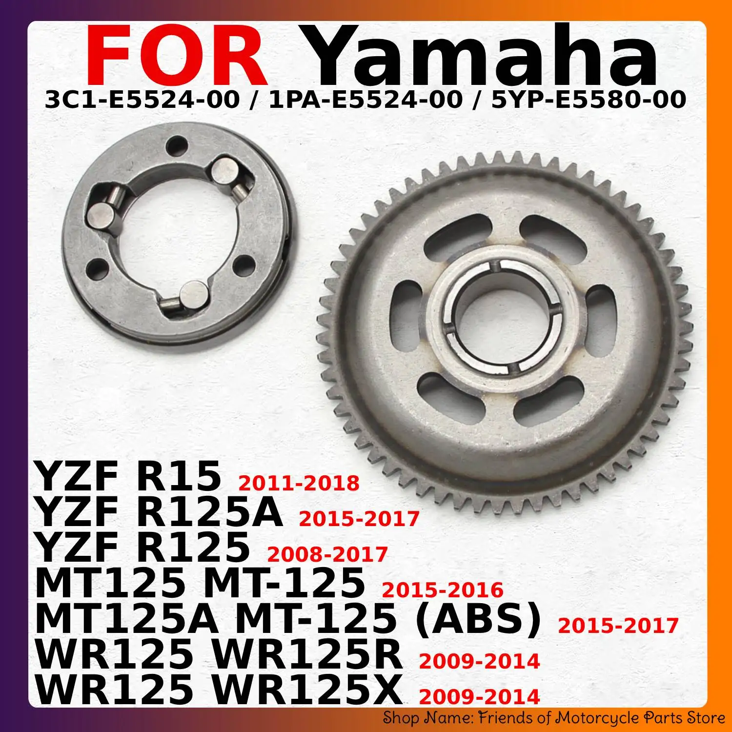 Фото Односторонний стартерный сцепной механизм для Yamaha YZF R15 R125A R125 MT125 MT125A MT-125 WR125 WR125R WR125X 5YP-E5580-00 1PA-E5524-00 №1