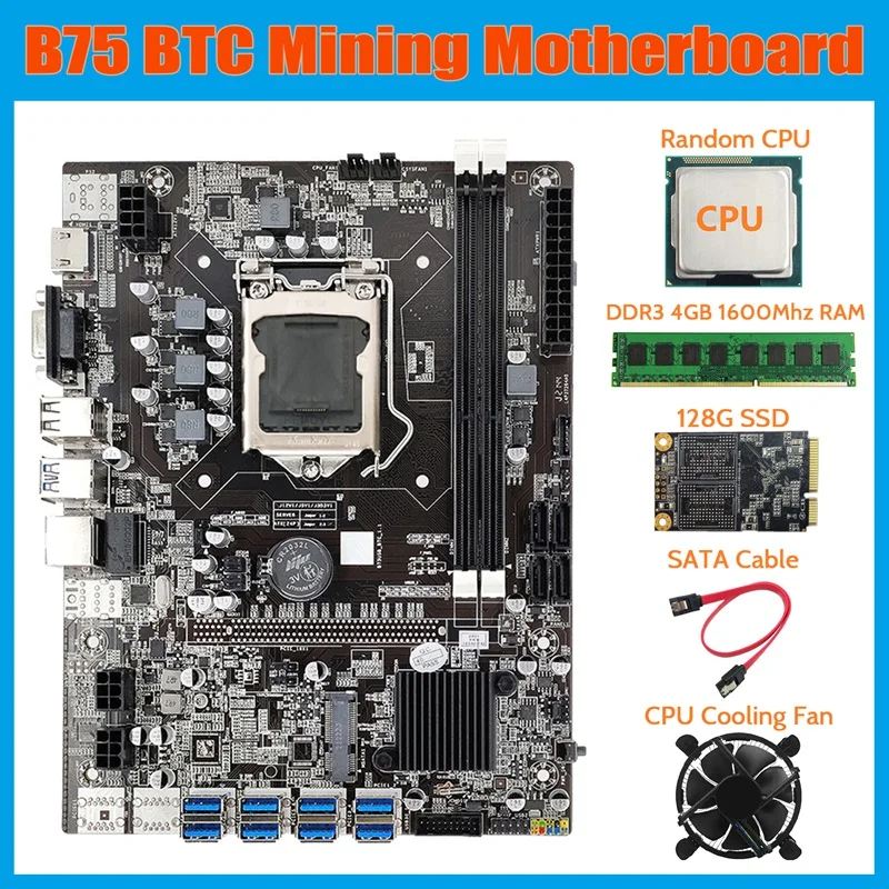 

B75 USB BTC Mining Motherboard+CPU+Fan+DDR3 4GB 1600Mhz RAM+128G SSD+SATA Cable LGA1155 8XPCIE To USB B75 BTC Board