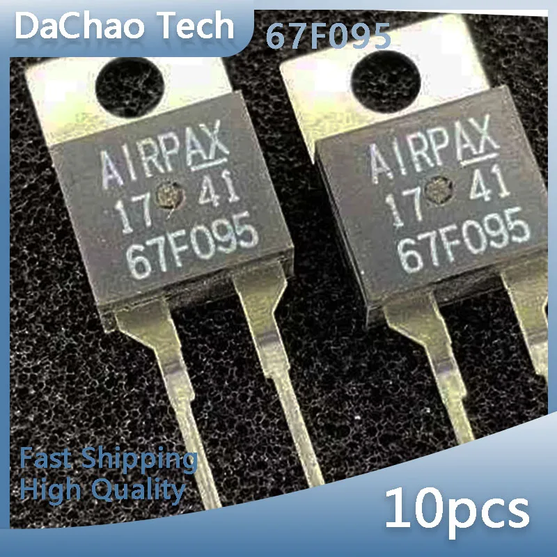 10 шт. переключатель температуры 67F095 AIRPAX транзистор TO-220 Оригинальный Новый