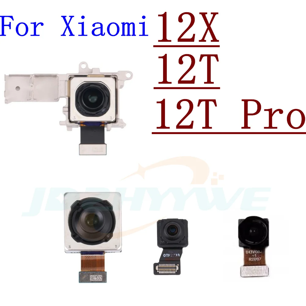 

Original Front Back Camera For Xiaomi Mi 12T Pro 12X Selfie Frontal Backside Main Rear Facing Wide Angle Macro Camera Flex Cable