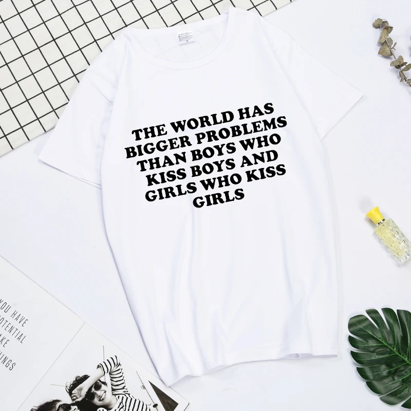 The World Has Bigger Problems Than Boys Who Kiss Boys Girls Letter T Shirt Tumblr Graphic Tees Tshirt Women T-shirt Tops Clothes