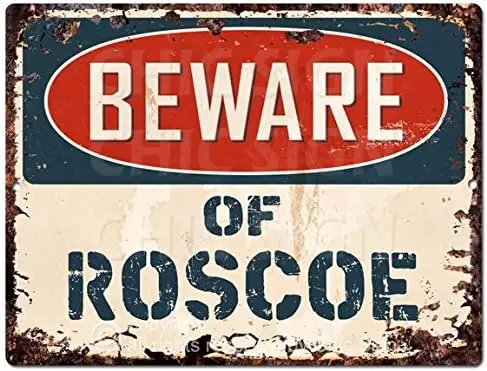 Остерегайтесь шикарного знака Roscoe винтажная ретро деревенская металлическая