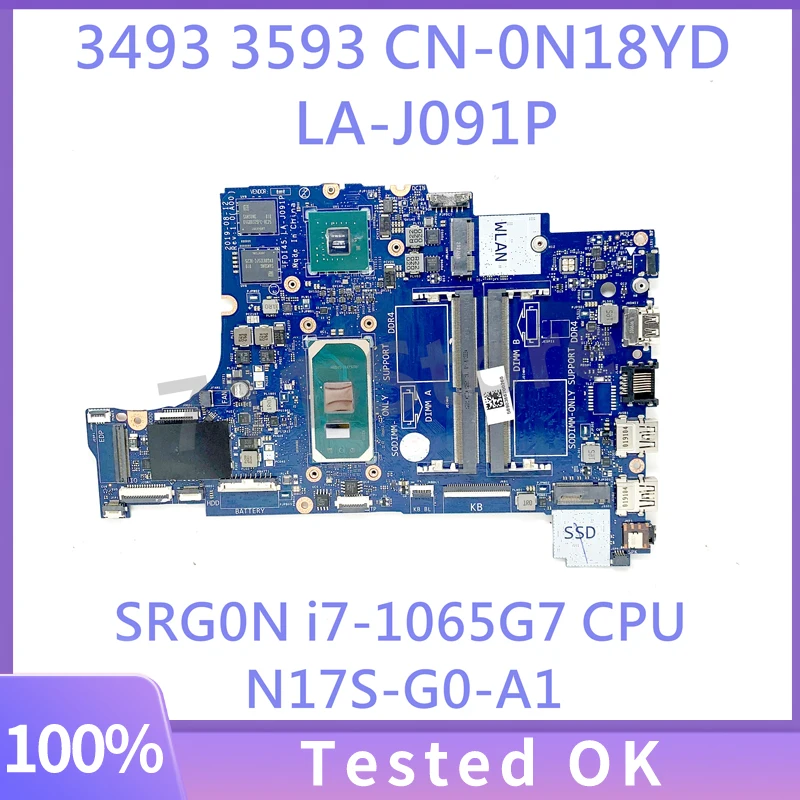 

Mainboard CN-0N18YD 0N18YD N18YD W/ SRG0N i7-1065G7 CPU For Dell Inspiron 3493 3593 3793 5493 5593 FDI45 LA-J091P 100% Tested OK
