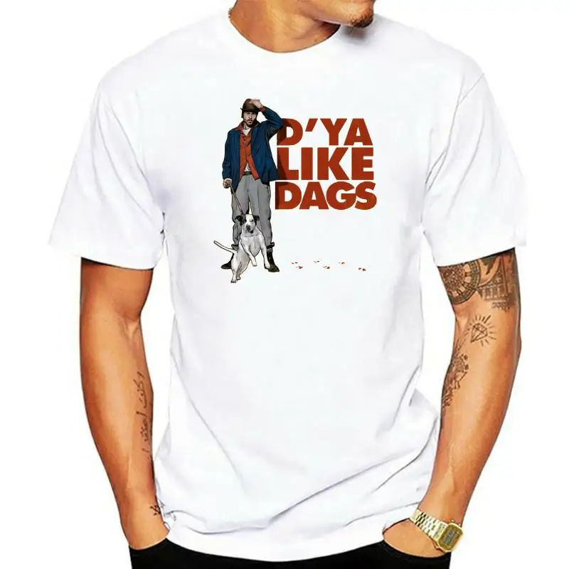 

100% Cotton O-neck Custom Printed Tshirt Men T shirt DYA LIKE DAGS - Snatch Women T-Shirt