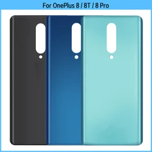 New AAA Quality For OnePlus 8 8T Battery Back Cover 3D Glass Panel For OnePlus 8 Pro Rear Door Housing Case Adhesive Replace