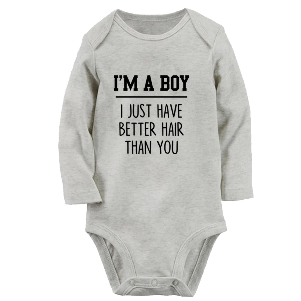 

I'm A Boy, I Just Have Better Hair Than you Cute Baby Rompers Baby Boys Fun Print Bodysuit Infant Kids Sof Long Sleeves Jumpsuit