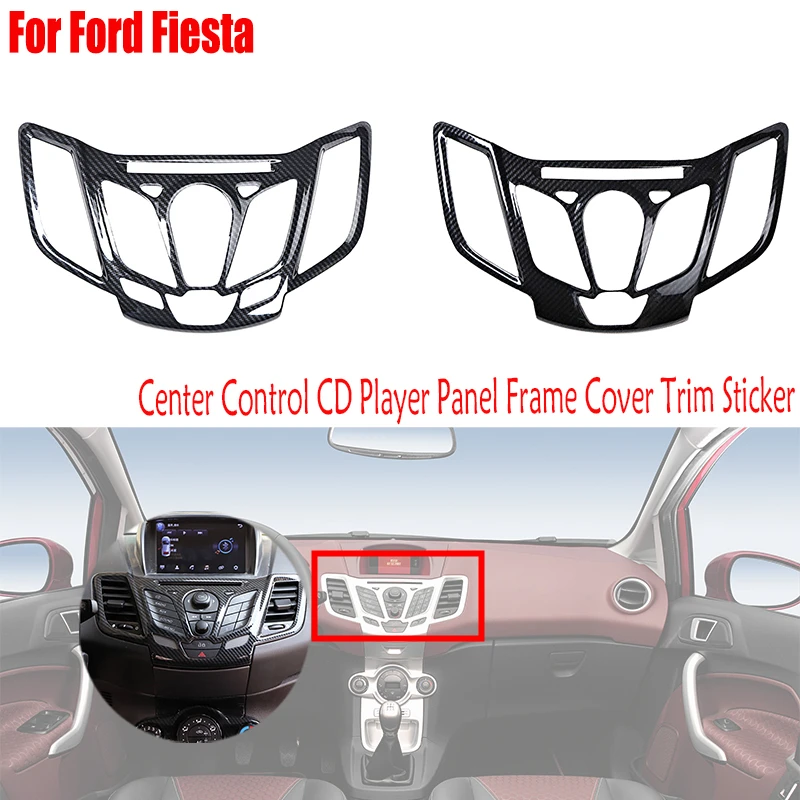 

Center Control CD Player Panel Frame Cover Trim Sticker Interior Decor Car Accsesories For Vehicles For Ford Fiesta 2009-2013