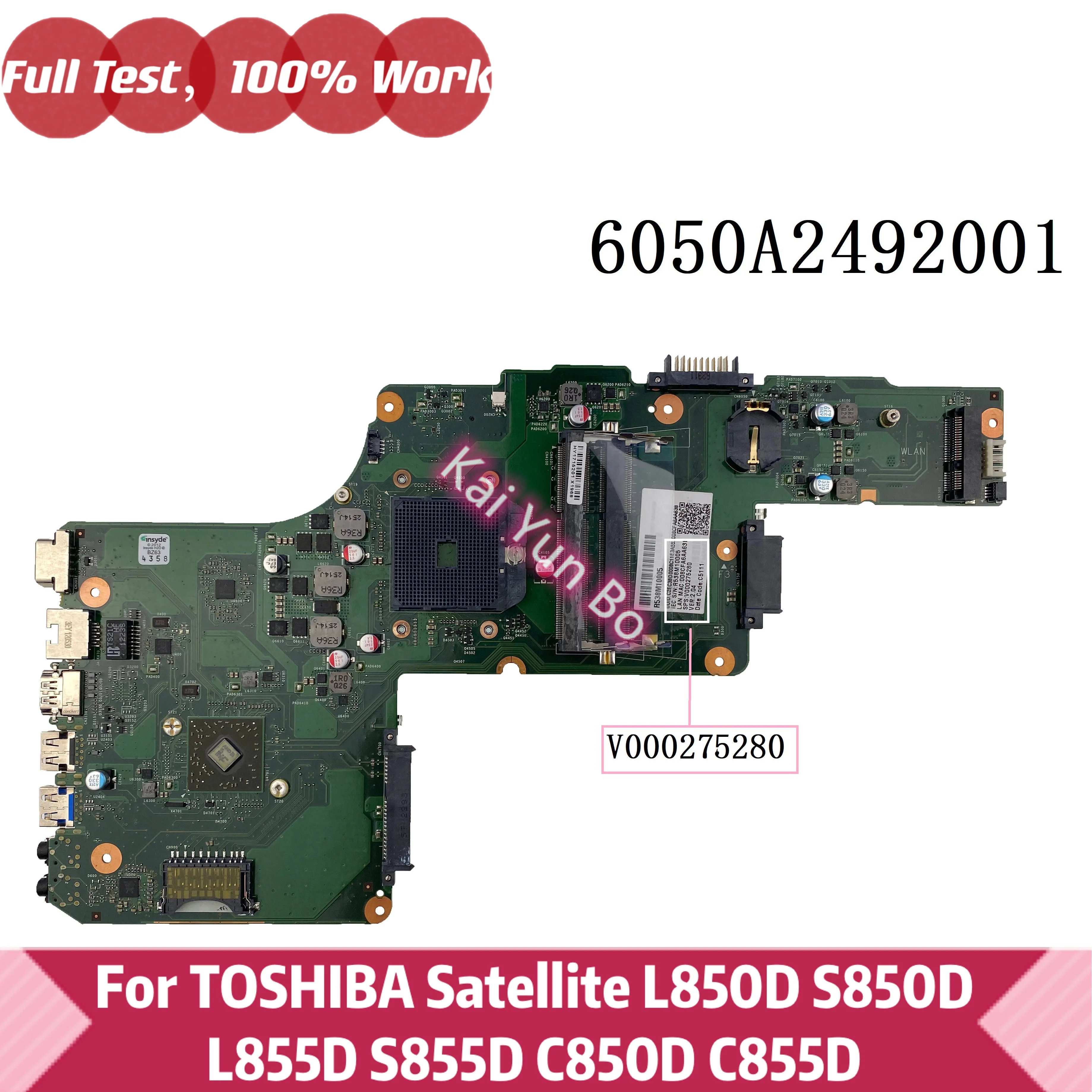 

V000275280 Mainboard For Toshiba L850D S850D L855D S855D C850D C885D Laptop Motherboard 6050A2492001 DDR3 100% Fully Tested
