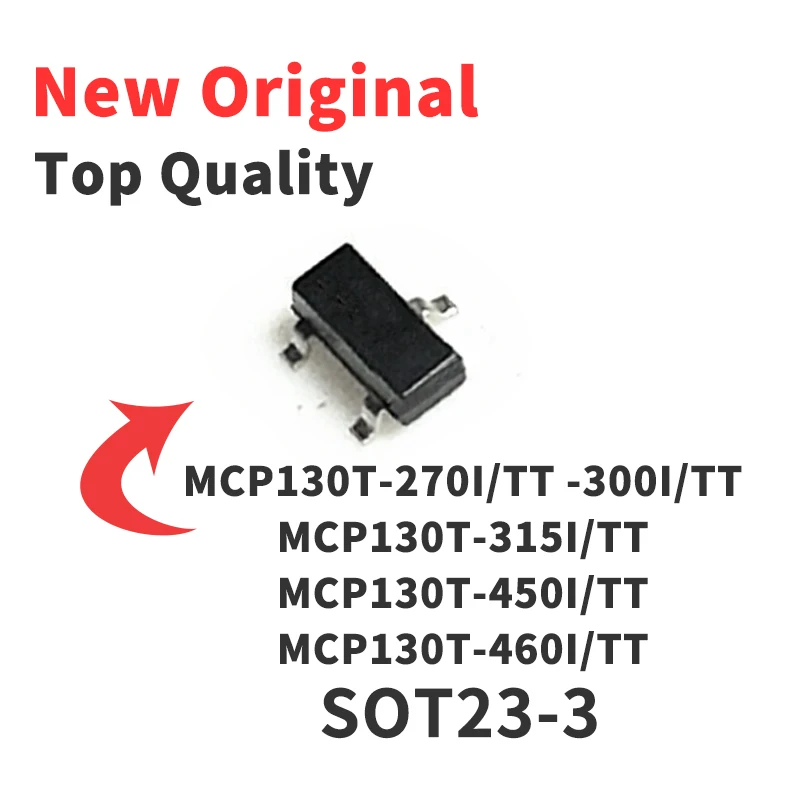 

10 Pieces MCP130T-270I MCP130T-300I MCP130T-315I MCP130T-450I MCP130T-460I /TT SOT23-3 Chip IC New Original