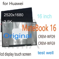 tested original 16 inch for huawei matebook 16 laptops lcd display touch screen assembly replacement crem wfd9 crem wfg9 2 5k
