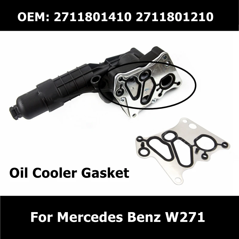 

A2711801210 A2711840280 2711801210 Oil Cooler Gasket For Mercedes Benz E200 220 250 W271 Engines Oil Filter Lubrication Module