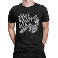 just enjoy the ride mtb classic for men pure cotton humorous t shirts crewneck tees short sleeve clothing birthday gift