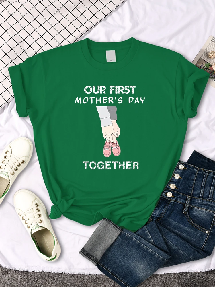 

Our First Mother'S Day Together T-Shirt Loose Essential Tshirt Hipster Comfortable Tee Tops Individual Breathable Women Tshirt