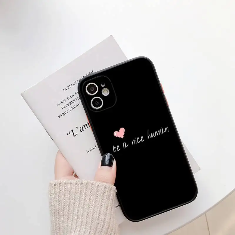 Копия Be A Nice Human чехол для телефона iPhone13 12 Mini 11 Pro XS Max X XR 7 8 Plus Прозрачный матовый |
