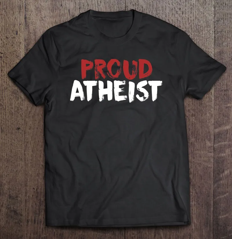 

Футболка с надписью «Proud Atheist Atheism Pride Gift», Мужская одежда, блузка, футболки для мужчин, футболки с коротким рукавом, женская футболка оверсайз