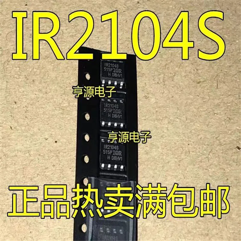 

1-10 шт. IR2104S SOP8 IR2104 SOP IR2104STRPBF SMD IR2104SPBF SOP-8 новый и оригинальный IC