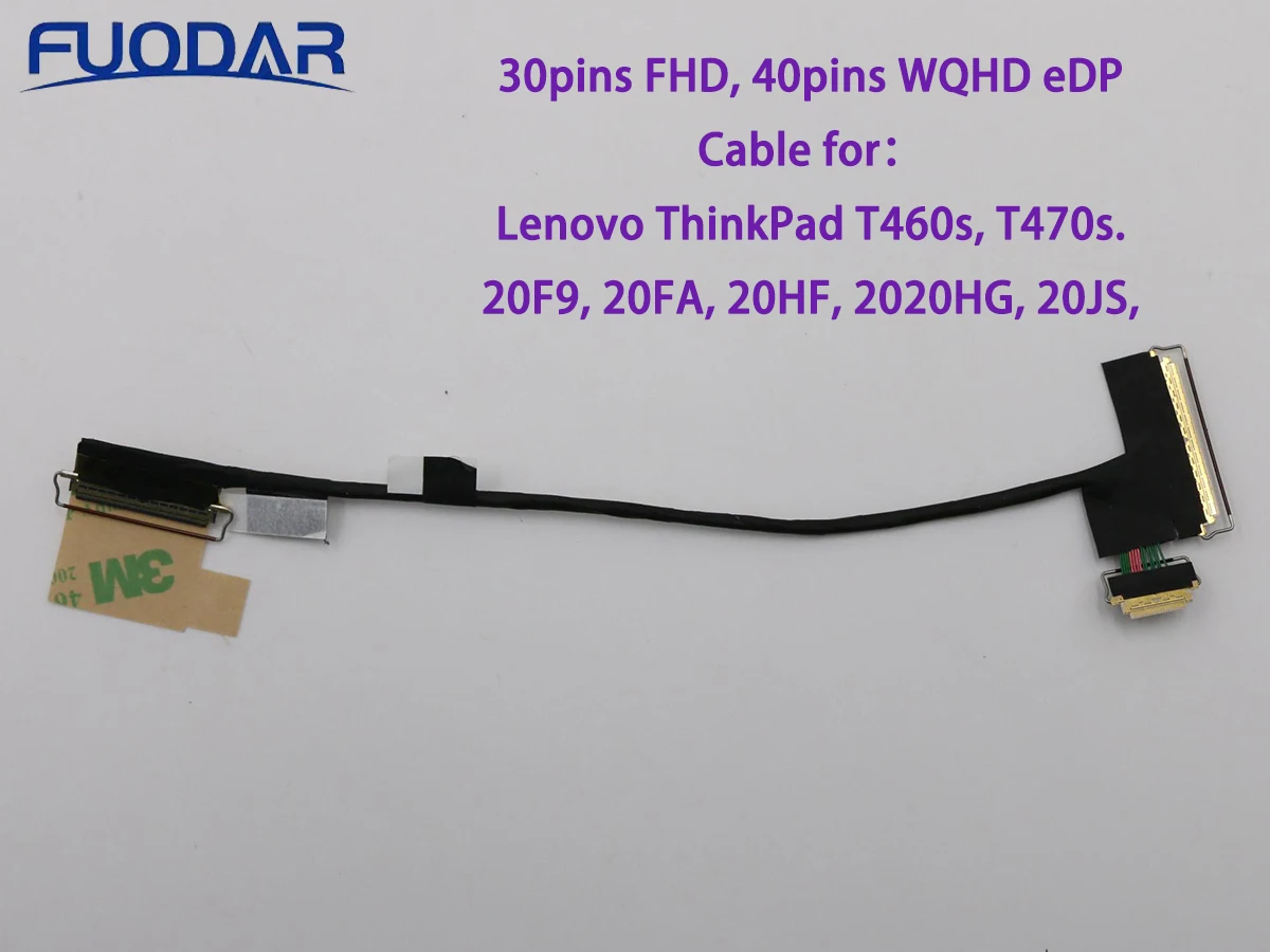 

eDP Cable For Lenovo ThinkPad T460s T470s LCD Touch Flex Cable 30pins FHD Upgrade 40pins WQHD 00UR901 00UR902 00UR903