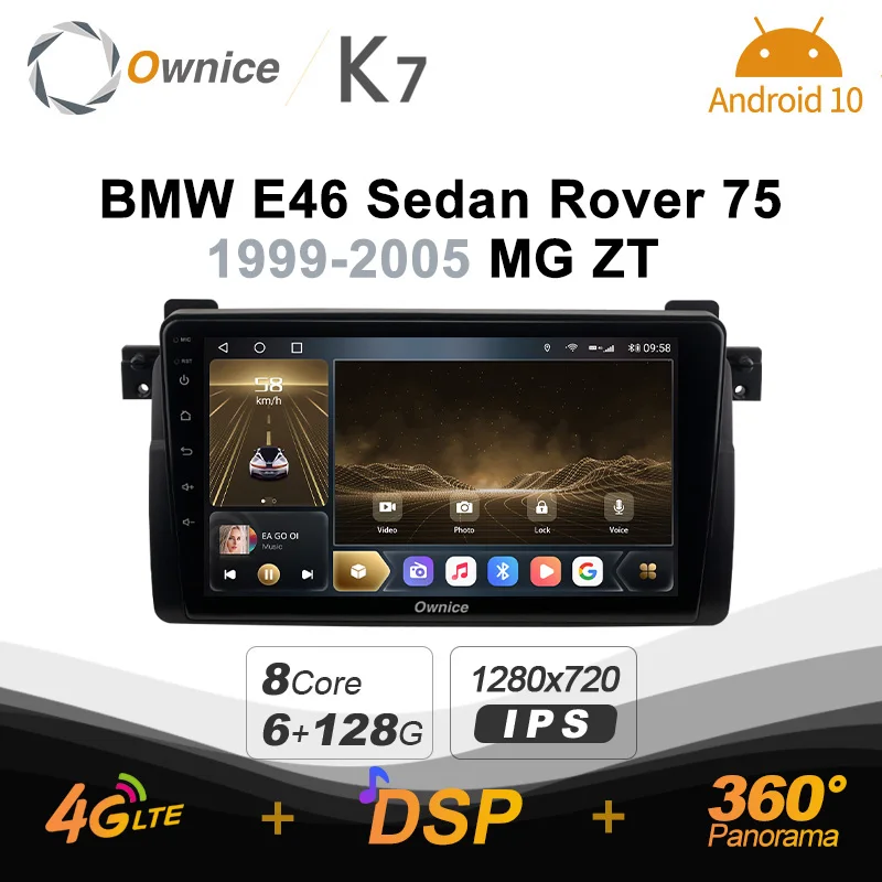 

Ownice K7 Android 10.0 Car Multimedia Radio for BMW E46 Sedan Rover 75 1999-2005 MG ZT GPS Video 6G+128G Coaxial HDMI 4G LTE