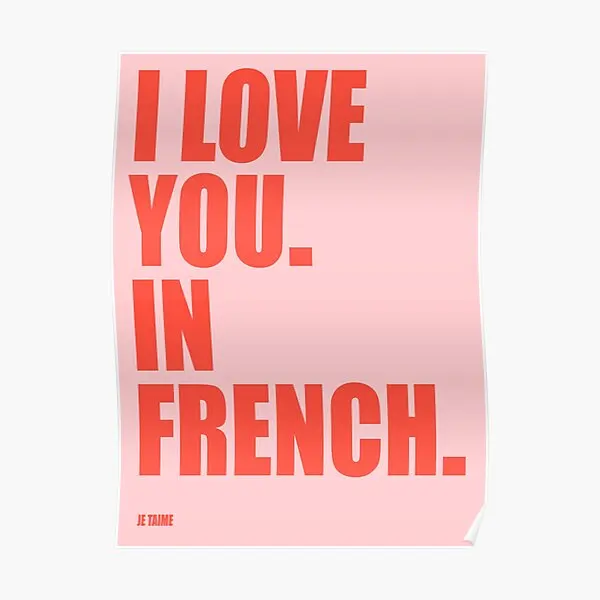 

Постер с надписью «I Love You In French», картина для комнаты, винтажный Настенный современный декор, роспись, искусство, смешные картины, украшение для дома, печать без рамки