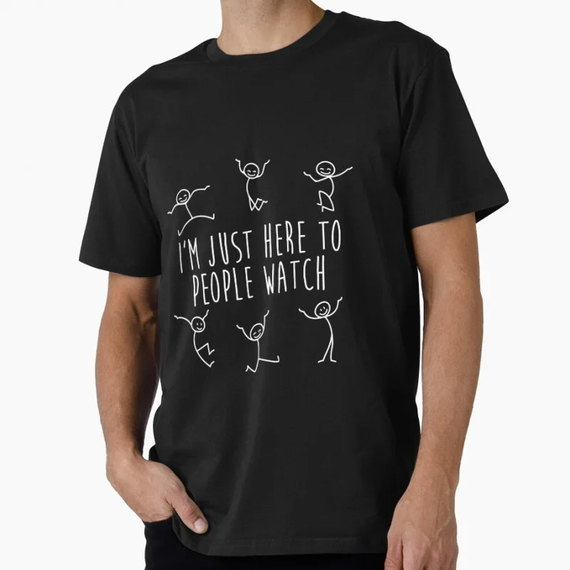 Фото Футболка с забавным рисунком стикмена I'M Just Here To People Watch Stickman Humor Gift, 0616, одежда с забавным рисунком стикфигурок, американские размеры S-6XL №1