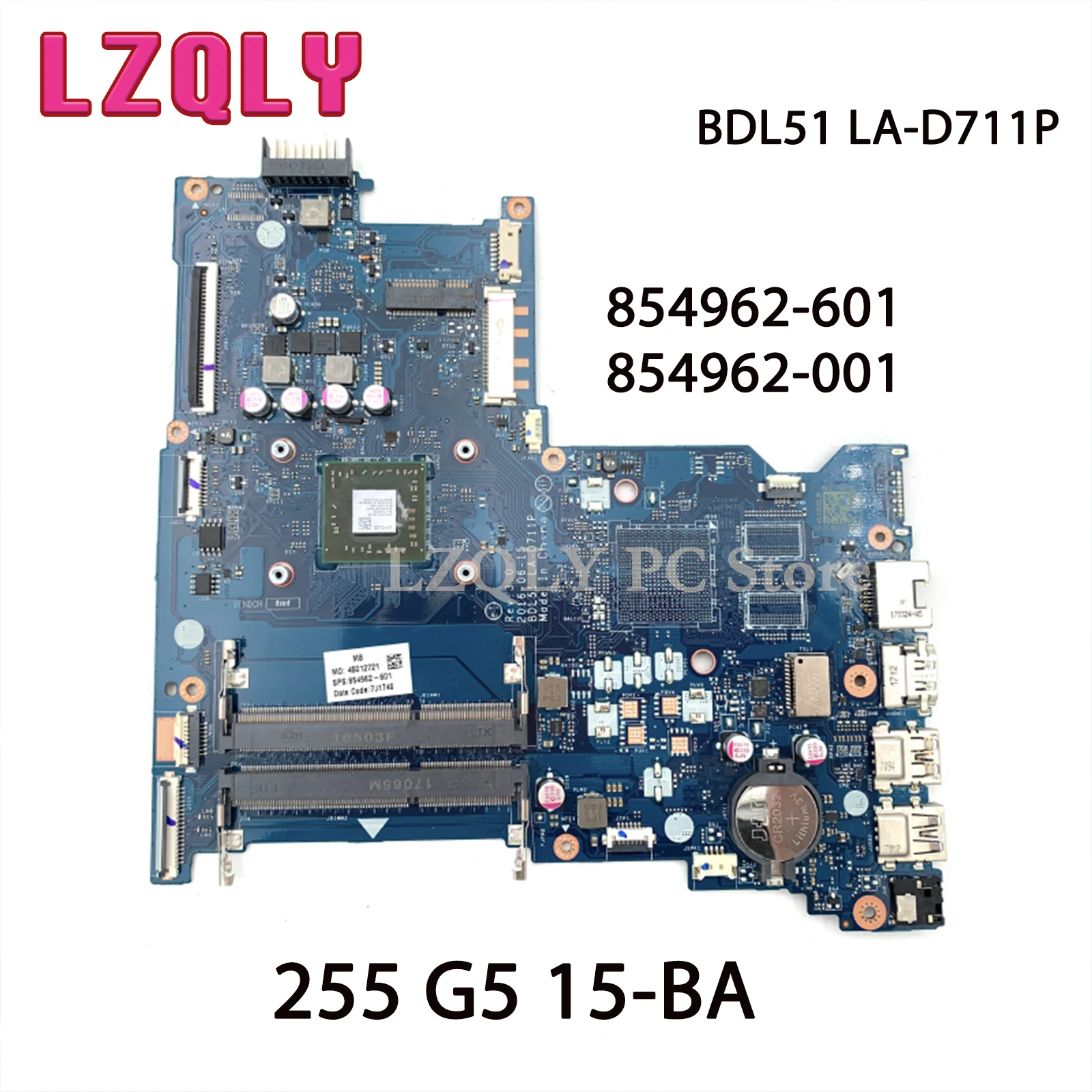 LZQLY BDL51 LA-D711P 854962-601 854962-001 Laptop Motherboard for HP 255 G5 15-BA DDR3 Main board 1 order