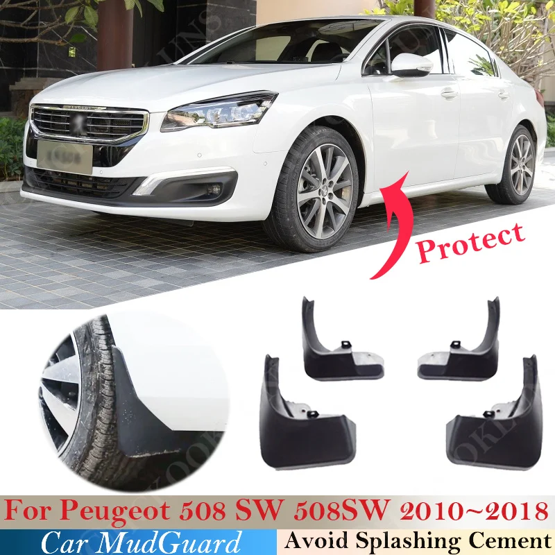 

For Peugeot 508 SW 508SW 2010~ 2018 Mud Flaps Splash Guards Fender Durable Mudguards Protect Car Accessories 2017 2016 2015 2014