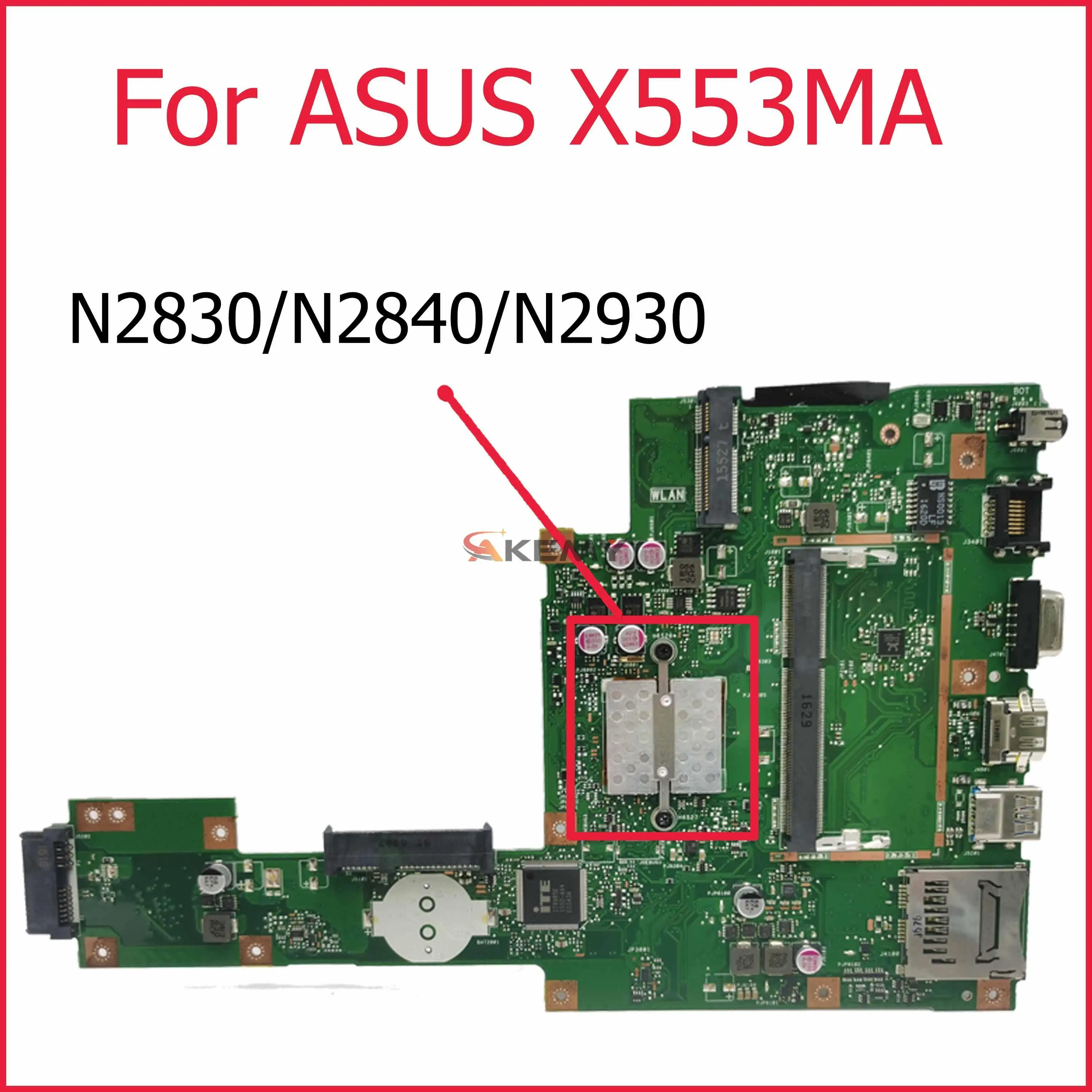 

Akemy X553MA For ASUS A553M X503M F503M X553MA X503M X553M F553M F553MA Notebook Mainboard N2830 N2840 N2930 Laptop Motherboard