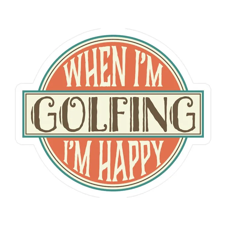 

Когда я играю в гольф, я счастлив, маленькая высекающая наклейка для ноутбука, Забавный автомобиль, милый мультяшный модный чемодан для общественных мест