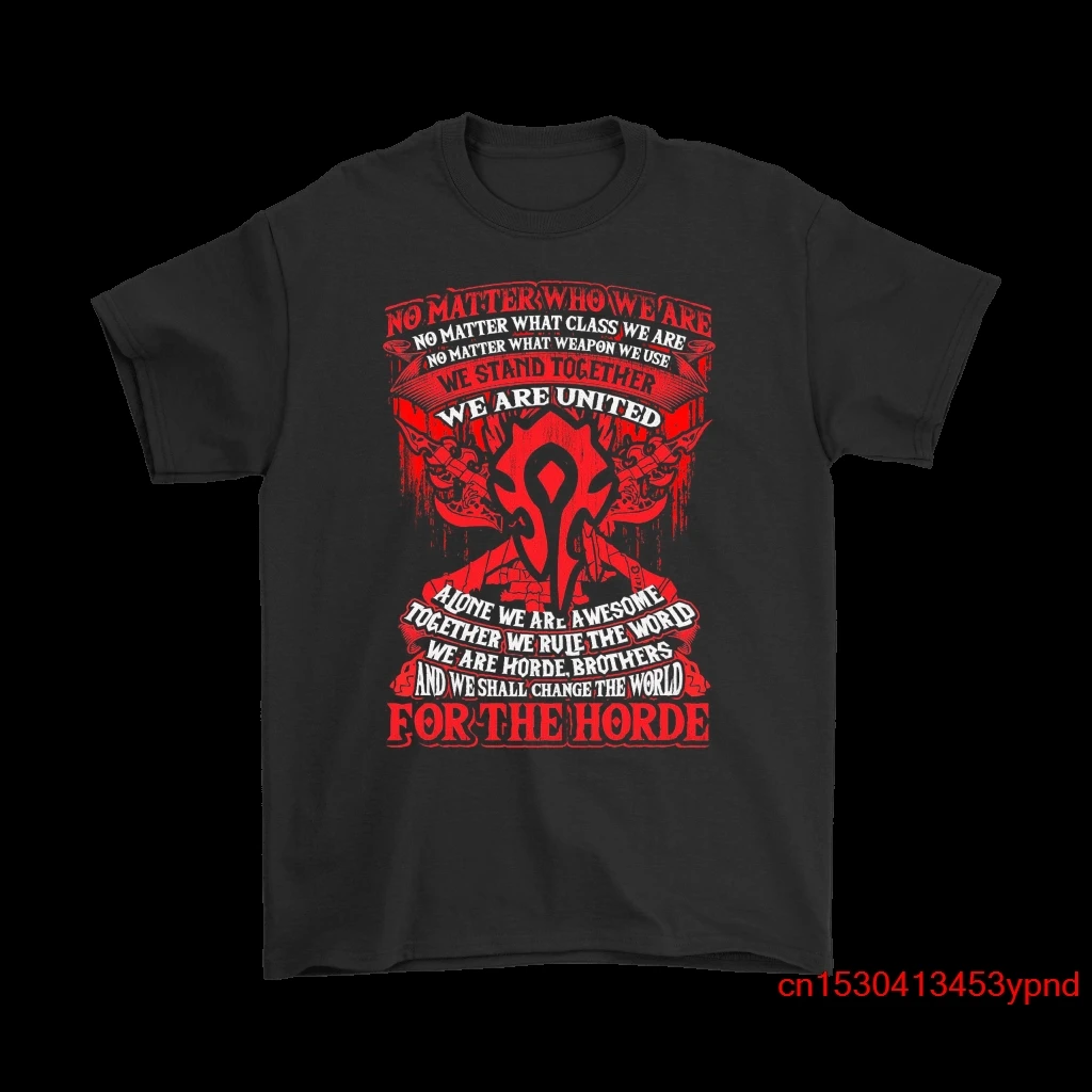 

We Are United For The Horde World of Warcraft Shirts man's t-shirt World of Warcraft tee Short sleeve