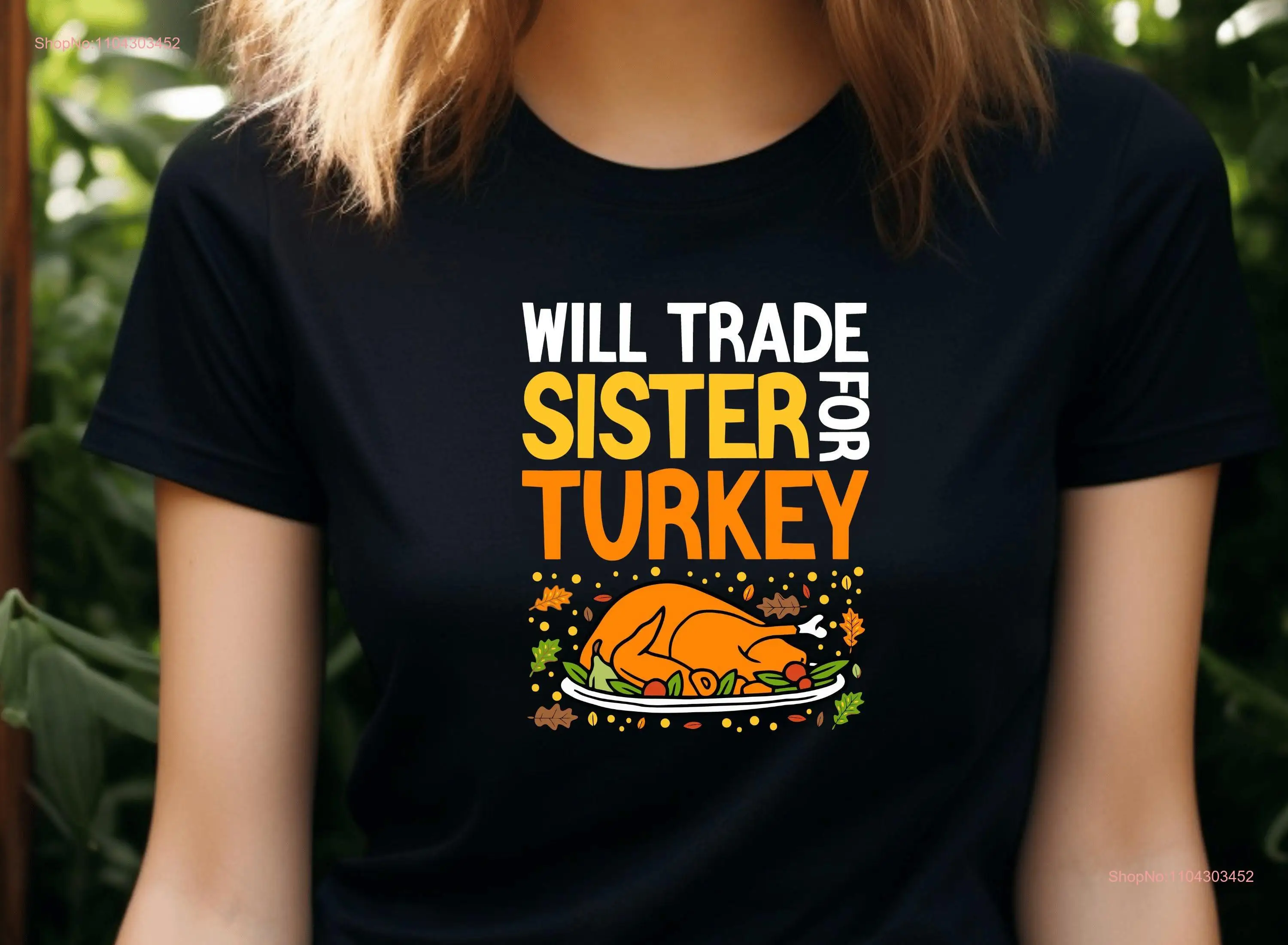 Футболка Will Trade Sister for Turkey семейная футболка на День Благодарения забавная еда