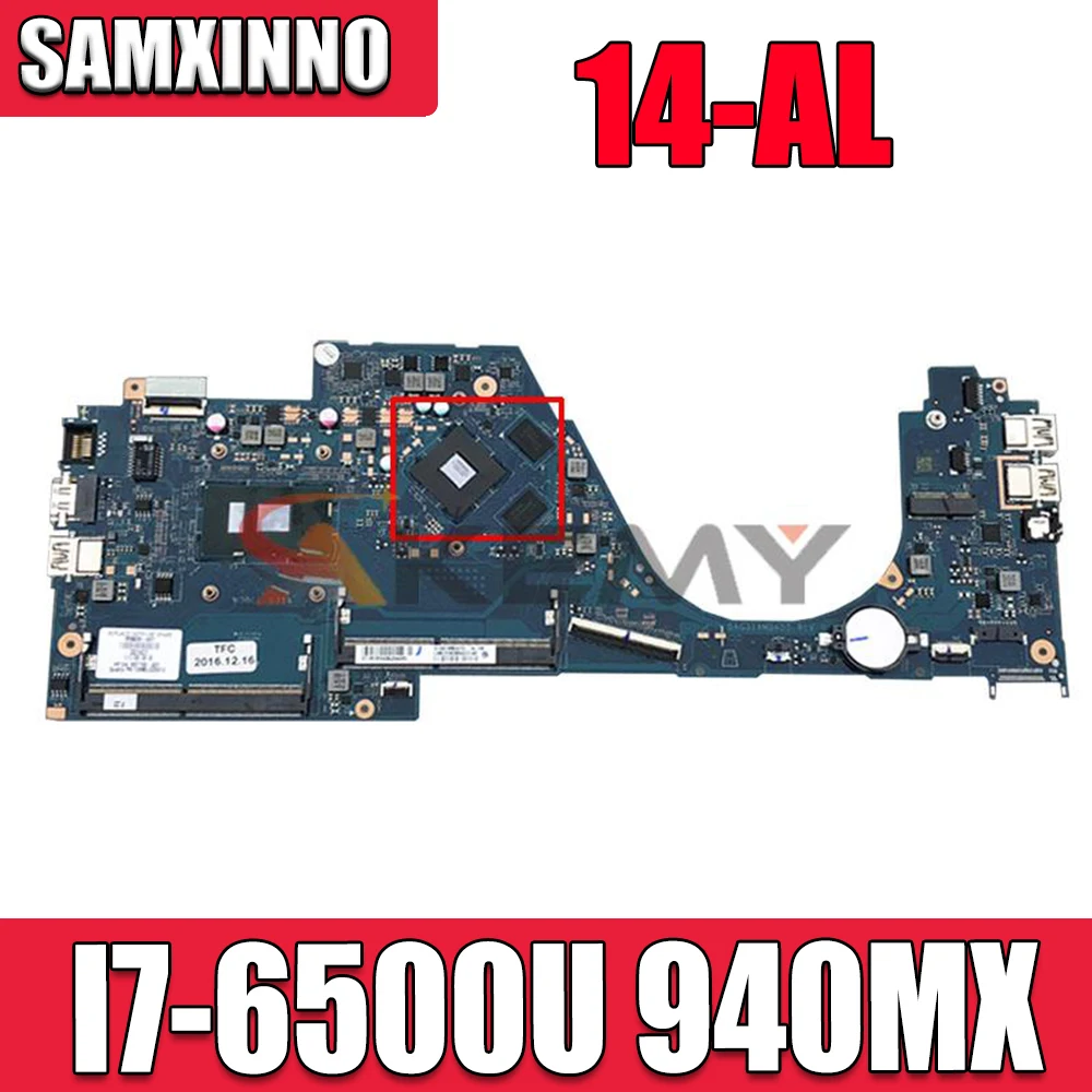 

Akemy For HP 14-AL Laptop Motherboard With I7-6500U CPU 940MX GPU 855836-001 855836-501 855836-601 DAG31AMB6D0 100% Tested