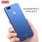 Чехол Msvii для Mi A1, тонкий матовый чехол для Xiaomi Mi 5x, A1, Mi5x, чехол для Xaomi 5X, Жесткий Чехол из поликарбоната для Xiaomi A1, 5X, MiA1, чехлы 5,5 дюйма